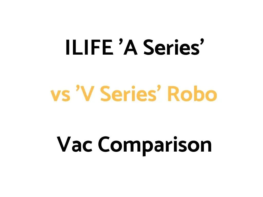 ILIFE 'A Series' vs 'V Series' Comparison: A4s vs A6 vs V3s vs V5s vs V7s vs V8s