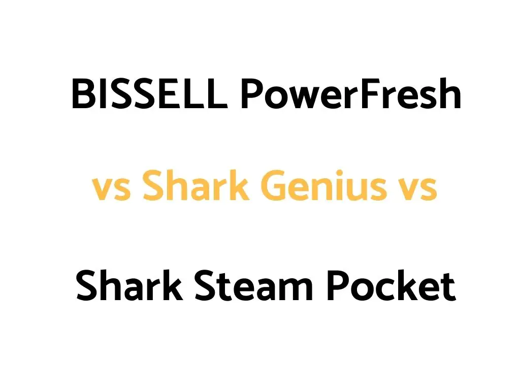 BISSELL PowerFresh vs Shark Genius vs Shark Steam Pocket: Comparison