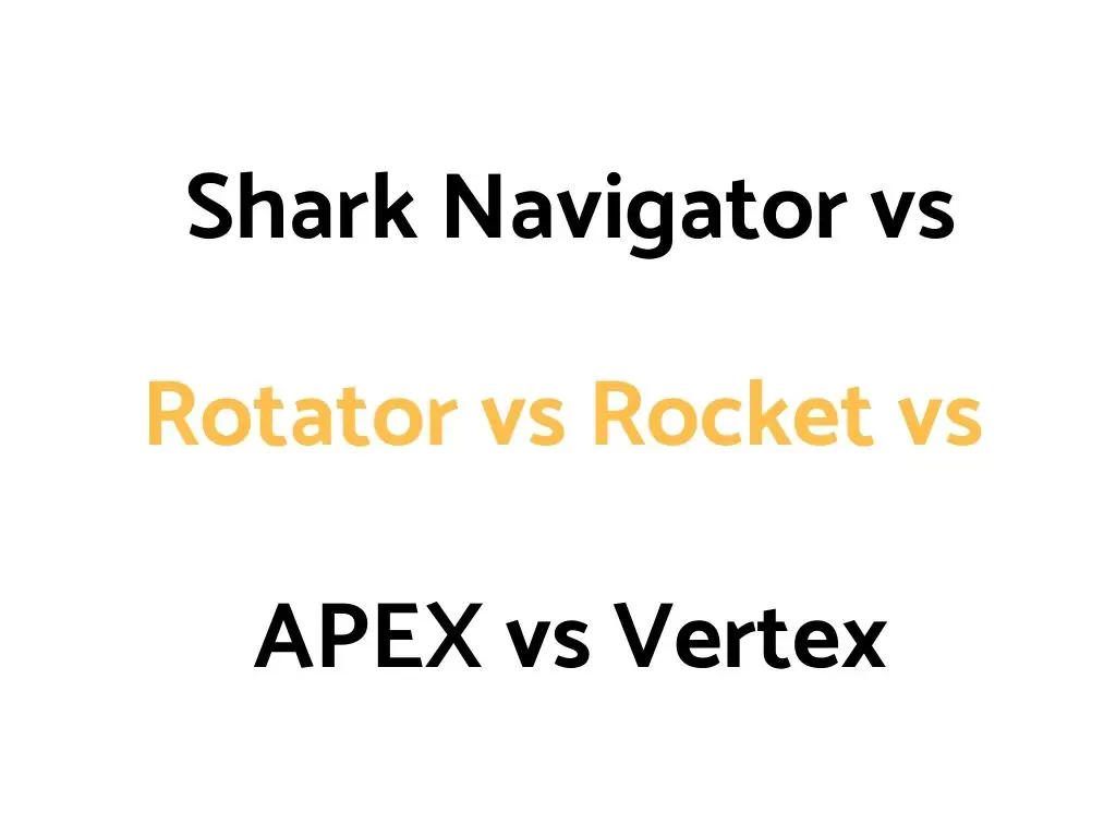 Shark Navigator vs Rotator vs Rocket vs APEX vs Vertex: Comparison